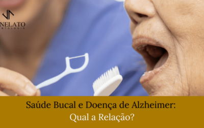 Saúde Bucal e Doença de Alzheimer: Qual a Relação?